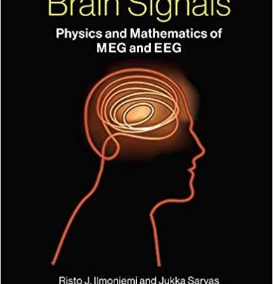 خرید ایبوک Brain Signals: Physics and Mathematics of MEG and EEG (The MIT Press) دانلود کتاب سیگنال مغز: فیزیک و ریاضیات MEG و EEG (مطبوعات MIT) download PDF خرید کتاب از امازون